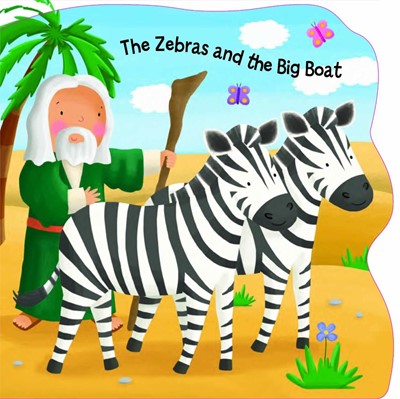 The Zebras and the Big Boat (Board Book)