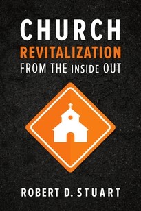Church Revitalization From The Inside Out (Paperback)