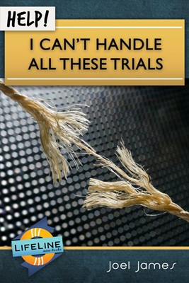 Help! I Can't Handle All These Trials (Booklet)