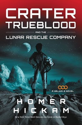Crater Trueblood And The Lunar Rescue Company (Paperback)