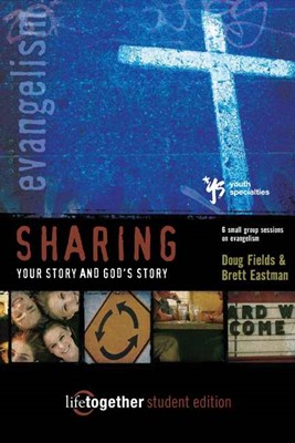 Sharing Your Story and God's Story--Student Edition (Paperback)