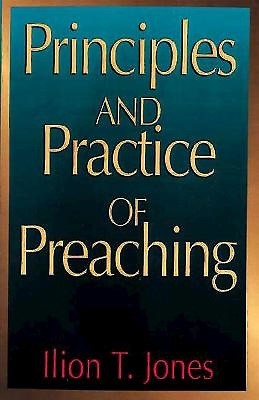 Principles and Practice of Preaching (Paperback)