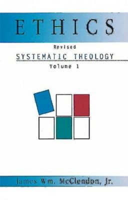 Ethics: Systematic Theology Volume 1 (Paperback)