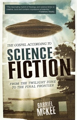 The Gospel According to Science Fiction (Paperback)