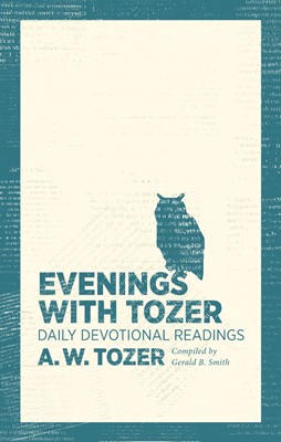 Evenings With Tozer (Paperback)