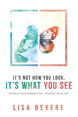 It's Not How You Look, It's What You See (Hard Cover)