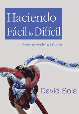 Haciendo FÃ¡Cil Lo DifÃ­Cil (Paperback)