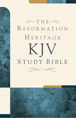 KJV Reformation Heritage Study Bible - Premium Hardcover (Hard Cover)