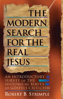 The Modern Search for the Real Jesus (Paperback)