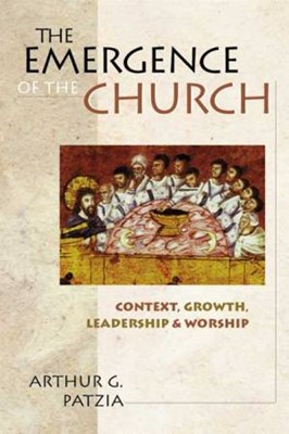 The Emergence Of The Church (Paperback)