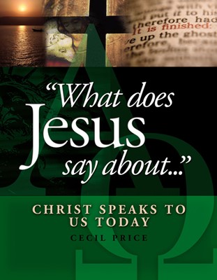 What Does Jesus Say About . . . (Hard Cover)