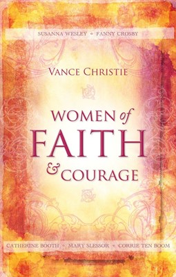 Women of Faith and Courage (Paperback)