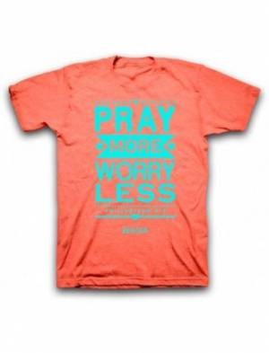 Pray More Worry Less T-Shirt, Large