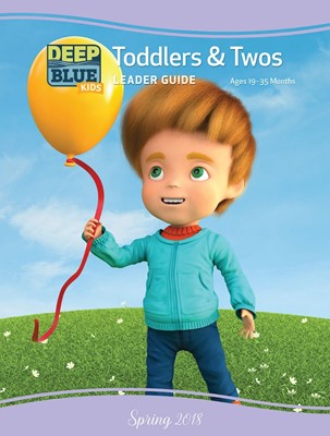 Deep Blue Kids Toddlers & Twos Leader Guide Summer 2018 (Paperback)