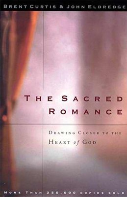 The Sacred Romance (Paperback)