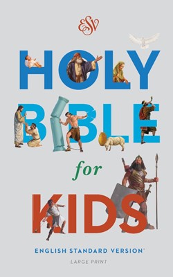 ESV Holy Bible For Kids, Large Print (Hard Cover)
