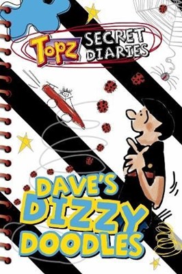 Topz Secret Diaries: Dave's Dizzy Doodles (Paperback)