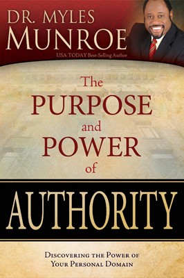 Purpose And Power Of Authority (Paperback)