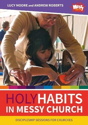 Holy Habits in Messy Church (Paperback)