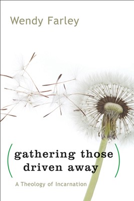 Gathering Those Driven Away (Paperback)