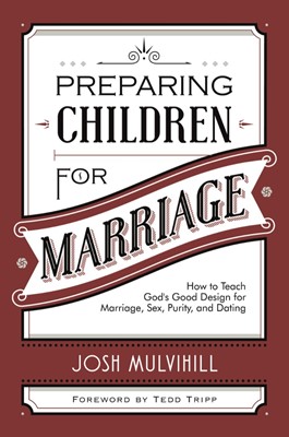 Preparing Children for Marriage (Paperback)