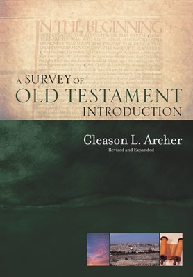 A Survey Of Old Testament Introduction (Hard Cover)