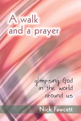 Walk and a Prayer, A (Hard Cover)