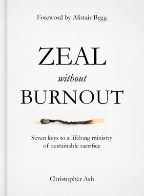 Zeal Without Burnout (Hard Cover)