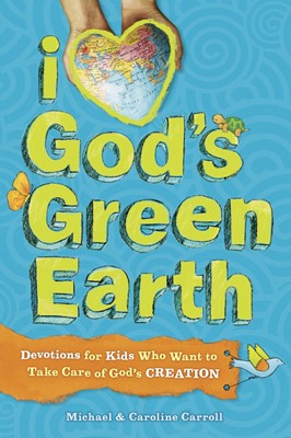 I Love God'S Green Earth (Paperback)