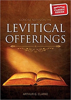 Concise Notes on the Levitical Offerings (Paperback)