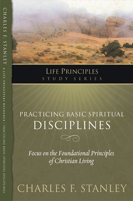 Practicing Basic Spiritual Disciplines (Paperback)