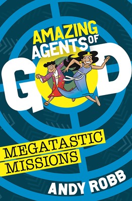 Amazing Agents Of God: Megatastic Missions (Paperback)