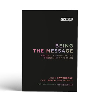 Being The Message (Paperback)
