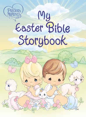 Precious Moments: My Easter Bible Storybook (Board Book)