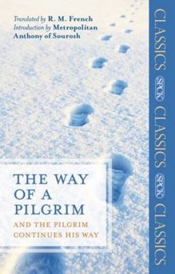 The Way Of A Pilgrim (Paperback)