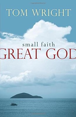 Small Faith, Great God (Paperback)