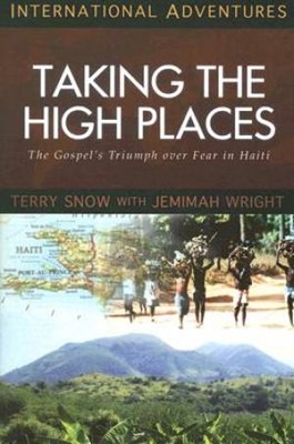 Taking The High Places (Paperback)