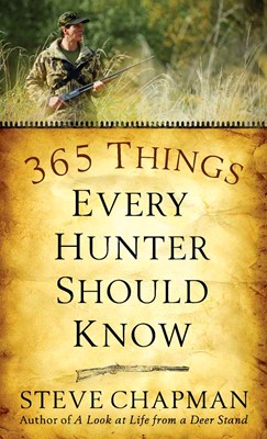 365 Things Every Hunter Should Know (Paperback)