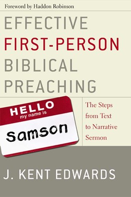Effective First-Person Biblical Preaching (Paperback)