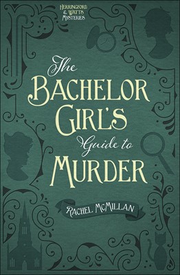 The Bachelor Girl's Guide To Murder (Paperback)