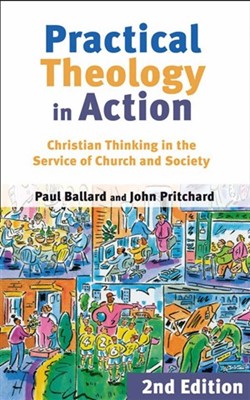 Practical Theology In Action (Paperback)