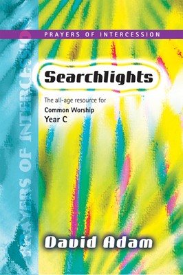 Searchlights Year C - Prayers of Intercession (Paperback)