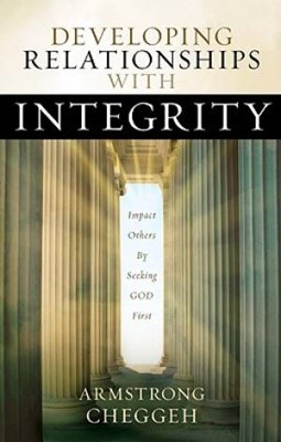 Developing Relationships With Integrity (Paperback)