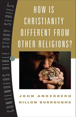 How Is Christianity Different From Other Religions? (Paperback)