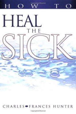 How To Heal The Sick (Paperback)
