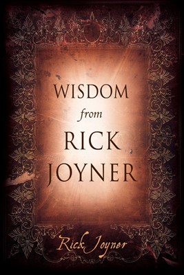 Wisdom From Rick Joyner (Paperback)