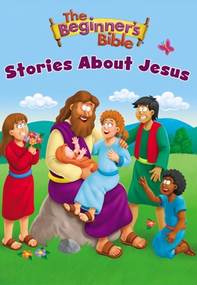 The Beginner's Bible Stories about Jesus (Board Book)