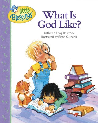 What Is God Like? (Hard Cover)