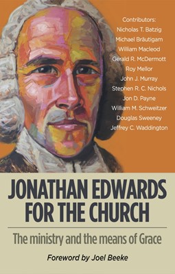 Jonathan Edwards for the Church (Paperback)