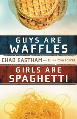 Guys Are Waffles, Girls Are Spaghetti (Paperback)